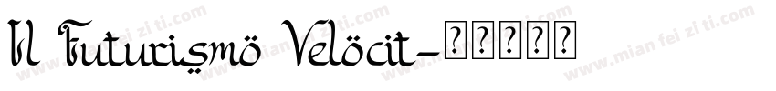 Il Futurismo Velocit字体转换